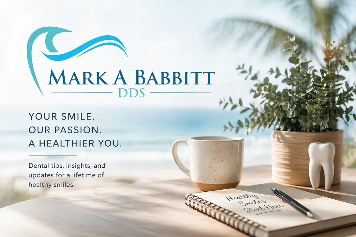 Ventura dentist, Mark A. Babbit, DDS blog
